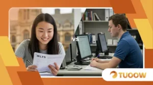 IELTS vs TOEFL: Which English Test Is Best for Studying in the UK?